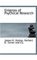 Enigmas of Psychical Research