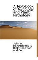 A Text-Book of Mycology and Plant Pathology