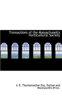 Transactions of the Massachusetts Horticultural Society