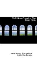 Shrî Râma Chandra