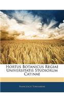 Hortus Botanicus Regiae Universitatis Studiorum Catinae