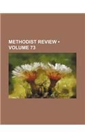 Methodist Review (Volume 73): (English)