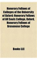 Honorary Fellows of Colleges of the University of Oxford: Honorary Fellows of All Souls College, Oxford, Honorary Fellows of Brasenose College