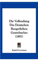 Vollendung Des Deutschen Burgerlichen Gesetzbuches (1897)