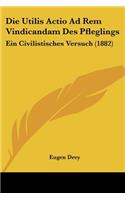 Die Utilis Actio Ad Rem Vindicandam Des Pfleglings