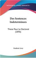 Des Sentences Indeterminees