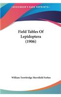 Field Tables of Lepidoptera (1906)