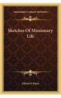 Sketches Of Missionary Life