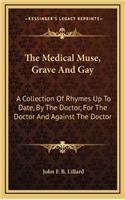 The Medical Muse, Grave and Gay
