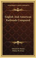 English and American Railroads Compared