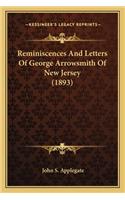 Reminiscences And Letters Of George Arrowsmith Of New Jersey (1893)