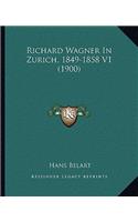 Richard Wagner In Zurich, 1849-1858 V1 (1900)