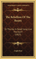 The Rebellion Of The Beasts