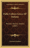 Dalla Coltura Greca All' Italiana