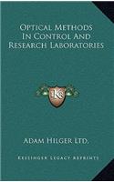 Optical Methods in Control and Research Laboratories
