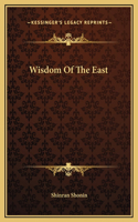 Wisdom Of The East