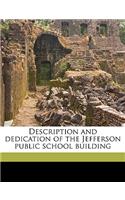 Description and Dedication of the Jefferson Public School Building