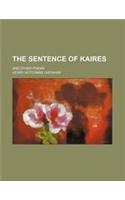 The Sentence of Kaires; And Other Poems