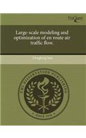 Large-Scale Modeling and Optimization of En Route Air Traffic Flow.: (English)