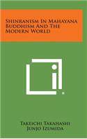 Shinranism in Mahayana Buddhism and the Modern World