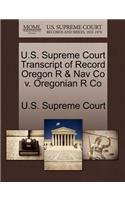 U.S. Supreme Court Transcript of Record Oregon R & Nav Co V. Oregonian R Co