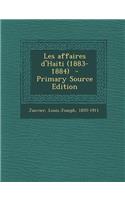 Les Affaires D'Haiti (1883-1884)