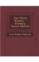 The Third Window - Primary Source Edition: (English)