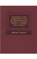 The History of the Anglo-Saxons: From the Earliest Period to the Norman Conquest, Volume 1