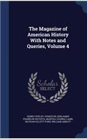 The Magazine of American History With Notes and Queries, Volume 4