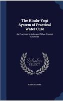 Hindu-Yogi System of Practical Water Cure