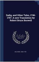 Zadig, and Other Tales, 1746-1767. A new Translation by Robert Bruce Boswell