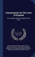 COMMENTARIES ON THE LAWS OF ENGLAND: IN