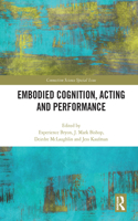 Embodied Cognition, Acting and Performance