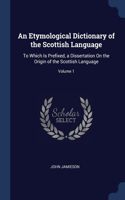 An Etymological Dictionary of the Scottish Language