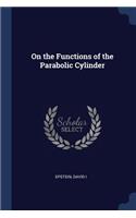 On the Functions of the Parabolic Cylinder