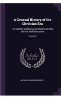 A General History of the Christian Era
