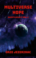 Multiverse Hope: Dash's Legacy Vol.2