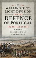 Wellington's Light Division and the Defence of Portugal