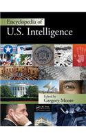 Encyclopedia of U.S. Intelligence - Two Volume Set (Print Version)