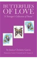 Butterflies of Love: A Teenager's Collection of Poems
