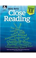 Dive into Close Reading: Strategies for Your 3-5 Classroom: Strategies for Your 3-5 Classroom