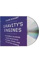 Gravity's Engines