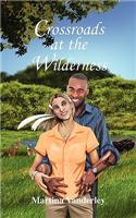 Crossroads at the Wilderness: (English)