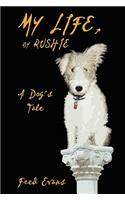 My Life, by Rushie