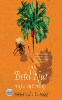 The Betel Nut Tree Mystery