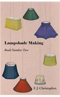 Lampshade Making - Book Number Two