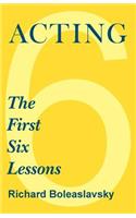 Acting - The First Six Lessons