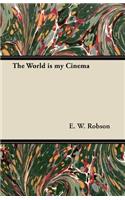 The World Is My Cinema