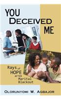 You Deceived Me: Rays of Hope After Marital Blackout(English)