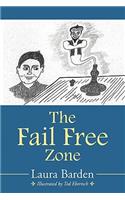 The Fail Free Zone